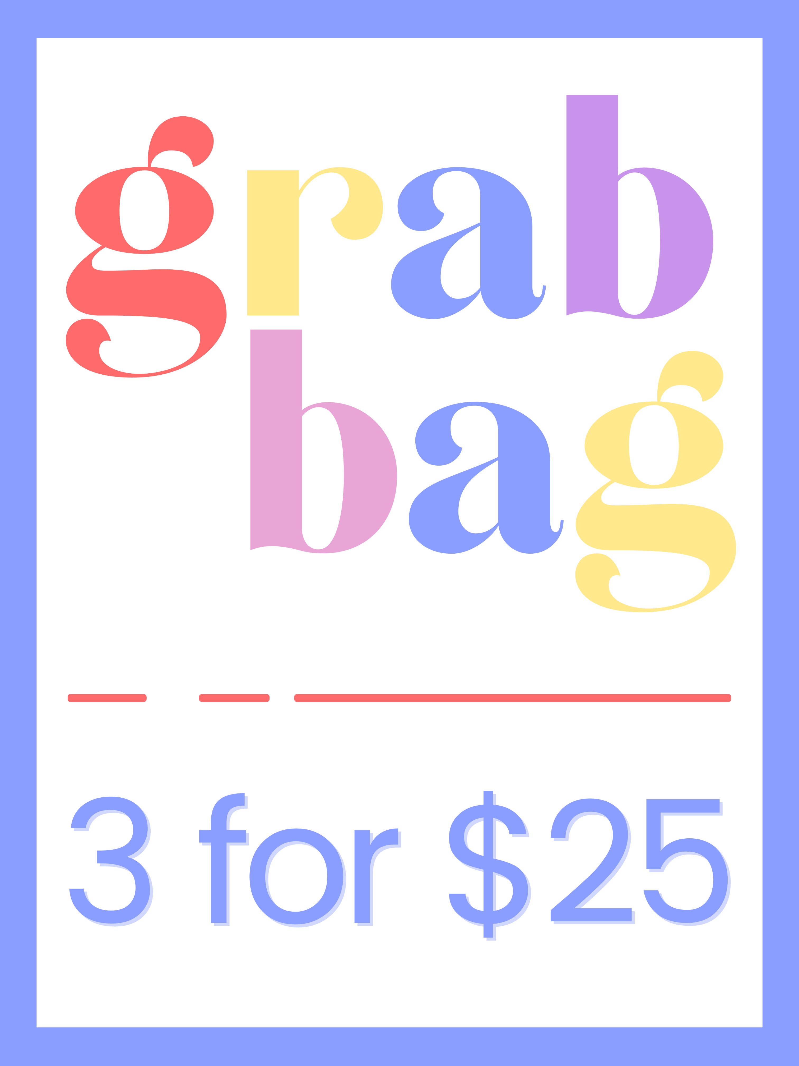 [Grab Bag] 3 for $25